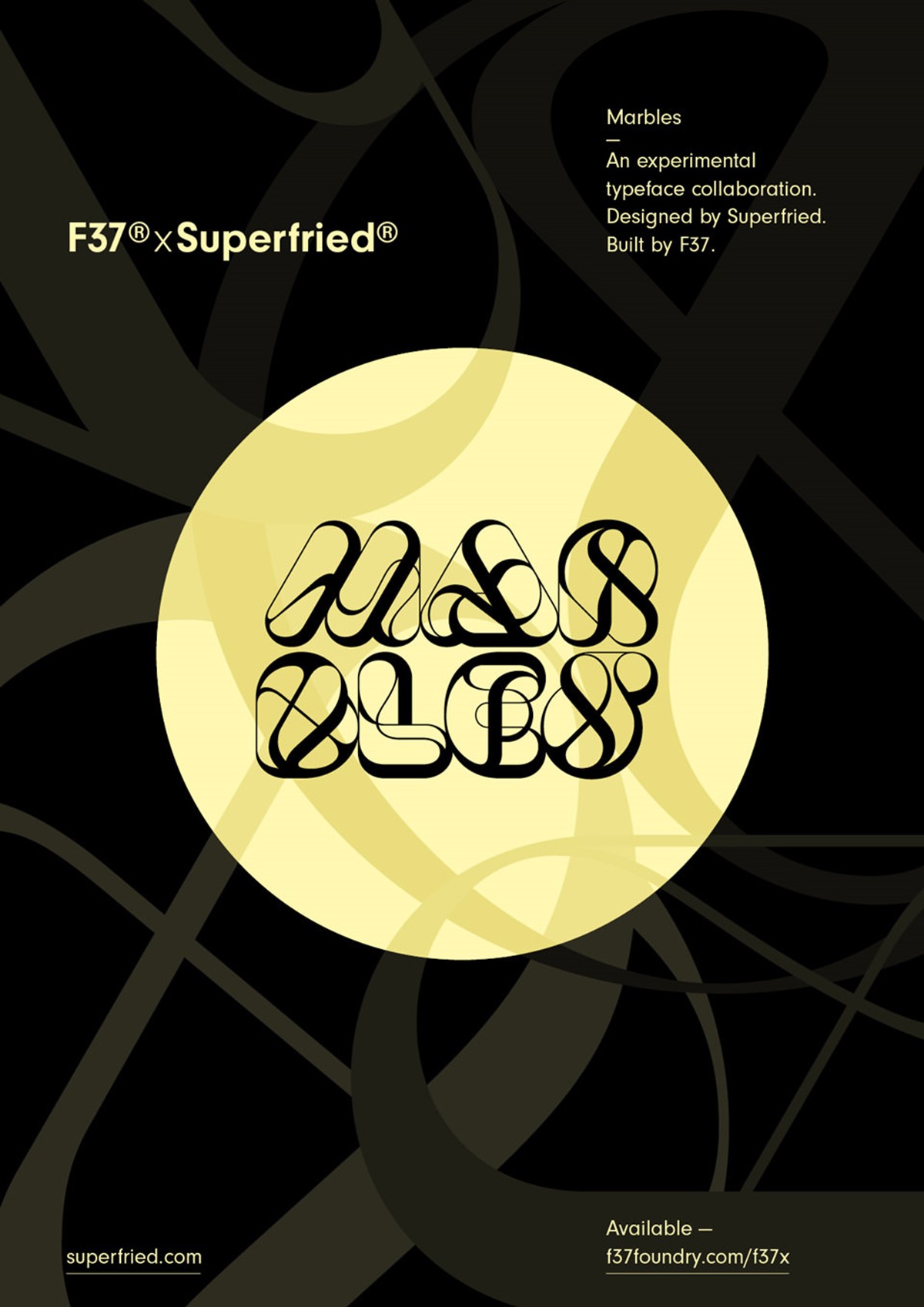 Marbles – An experimental typeface collaboration. Designed by Superfried. Built by F37. Manchester. Yellow logo poster.