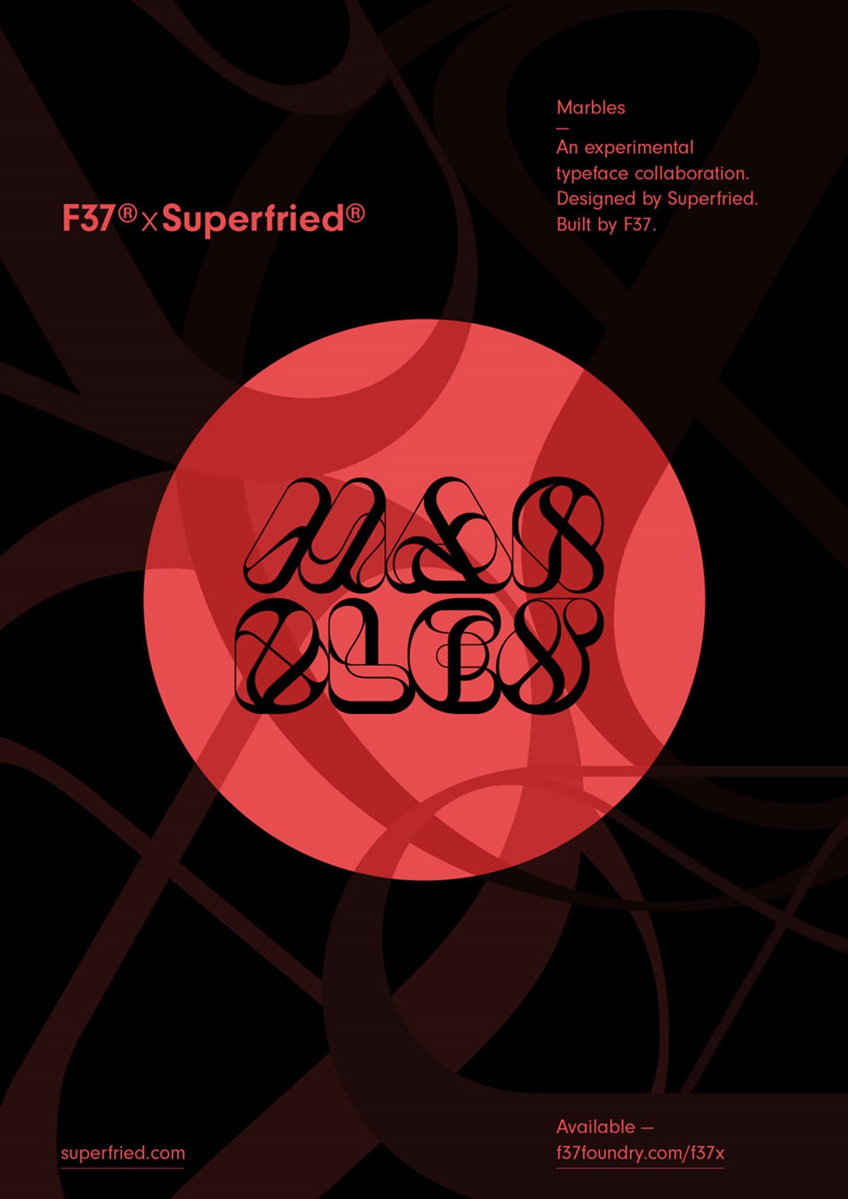 Marbles – An experimental typeface collaboration. Designed by Superfried. Built by F37. Manchester. Red logo poster.