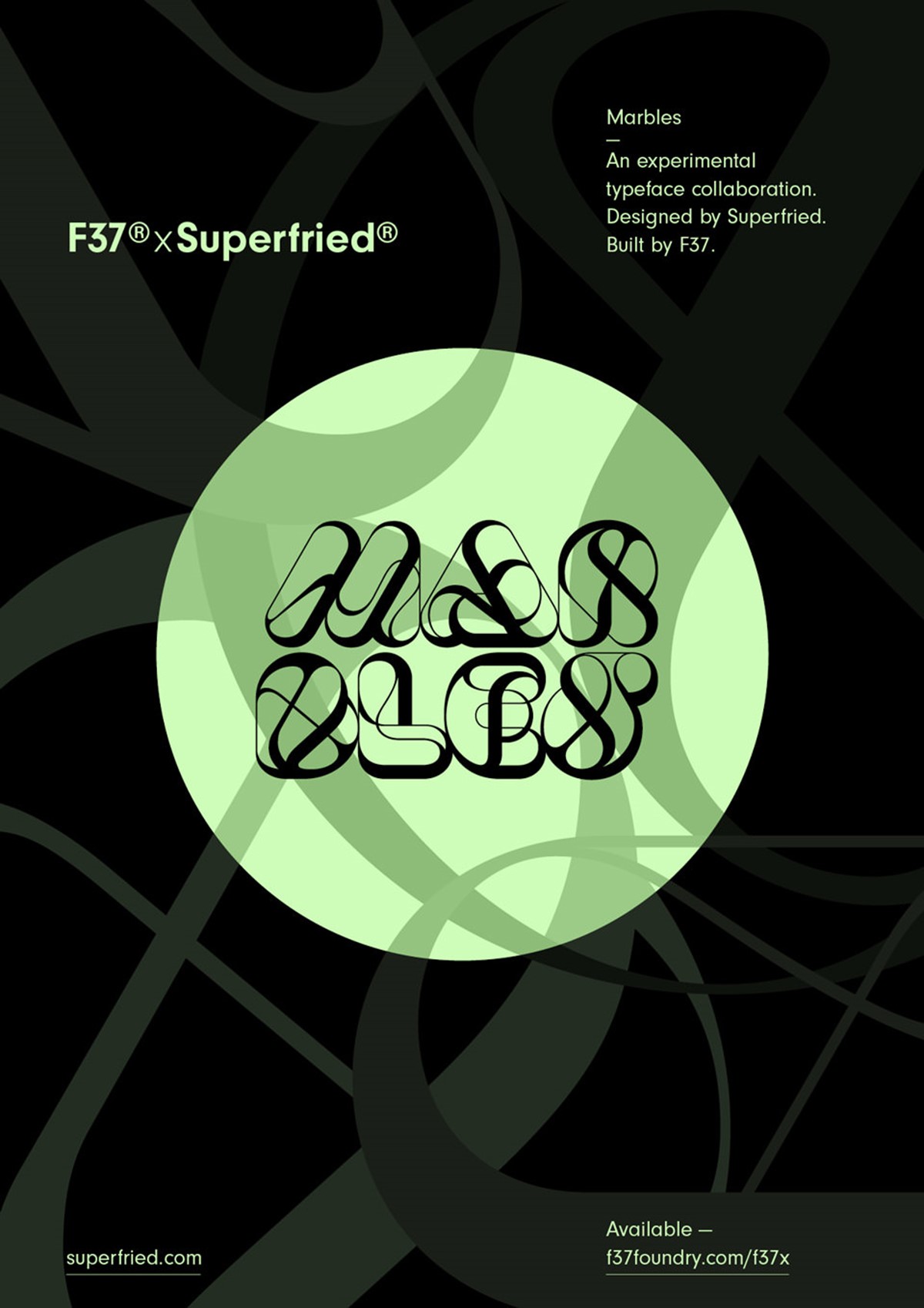 Marbles – An experimental typeface collaboration. Designed by Superfried. Built by F37. Manchester. Green logo poster.