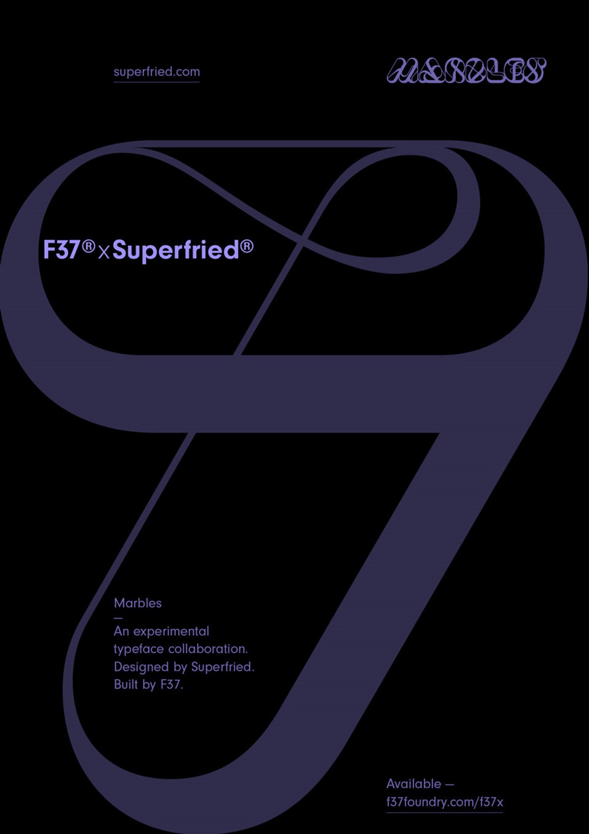Marbles – An experimental typeface collaboration. Designed by Superfried. Built by F37. Manchester. Number 7 poster.