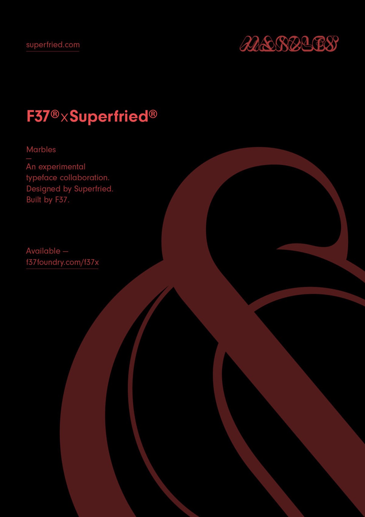 Marbles – An experimental typeface collaboration. Designed by Superfried. Built by F37. Manchester. Ampersand poster.
