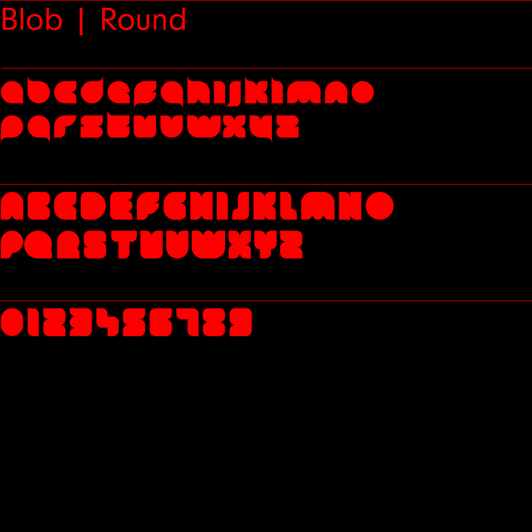 Blob – Geometric, retro sans-serif typeface designed by Superfried design studio, Manchester. 